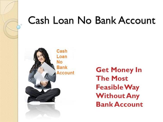No bank account loans
